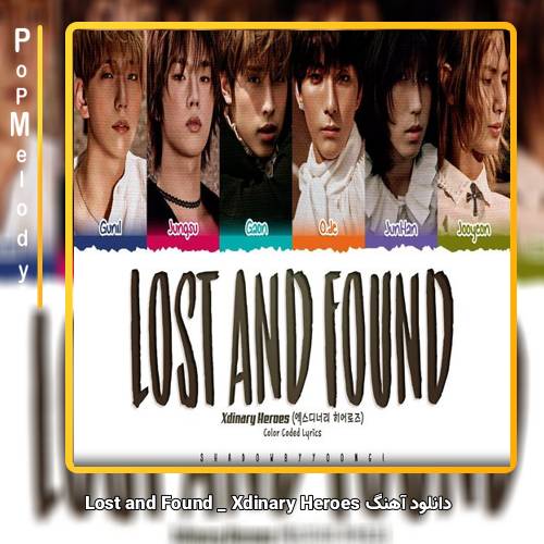 دانلود آهنگ Xdinary Heroes Lost and Found